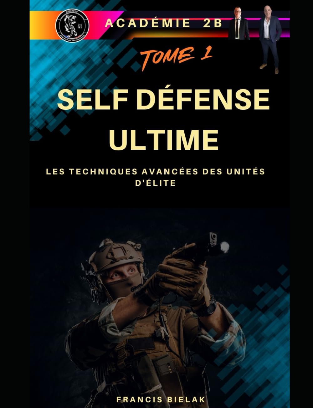 Self Défense Ultime - les techniques avancées des unités d'élite book
