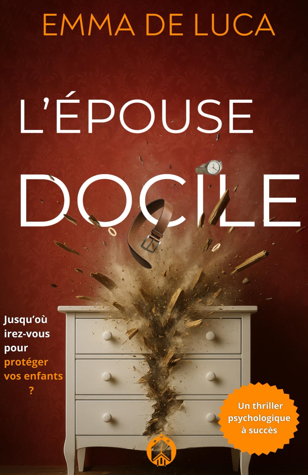 L'épouse docile :: ( Thriller psychologique domestique intense aux rebondissements aussi sombres qu’inattendus ) (Collection PSYCHO NOIR - Thrillers psychologiques) Detective & CSI