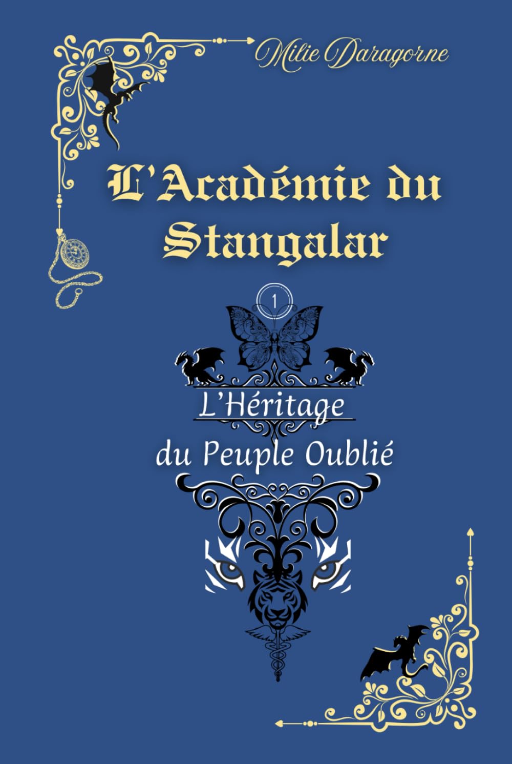 L'ACADEMIE DU STANGALAR: Tome 1 - L'Héritage du Peuple Oublié book