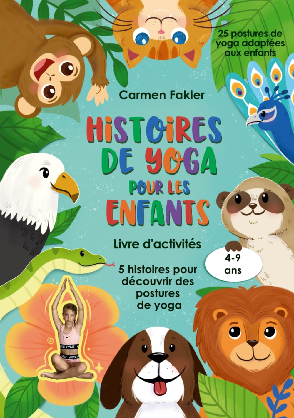 Histoires de Yoga pour les Enfants: 5 histoires pour découvrir des postures de yoga book