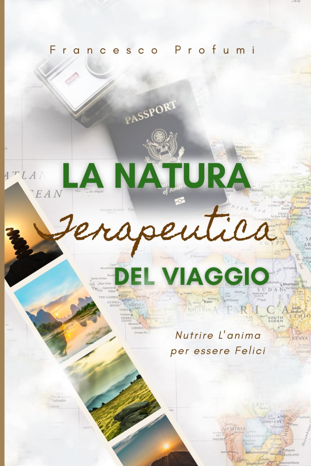 La Natura Terapeutica del viaggio: Nutrire l'anima per essere felici book