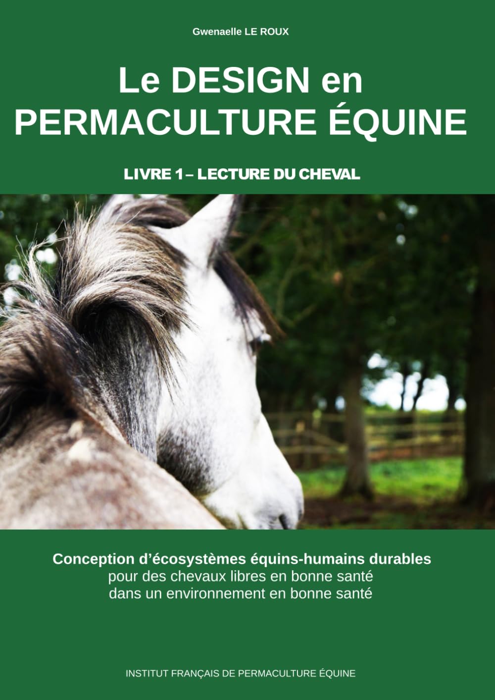 Le DESIGN en PERMACULTURE EQUINE: LIVRE 1 - LECTURE du CHEVAL book