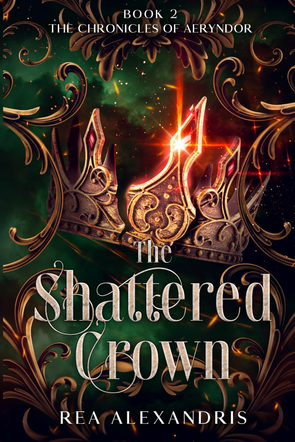 The Shattered Crown: A Romantic Fantasy of Forbidden Power and Unyielding Hope (The Chronicles of Aeryndor, Band 2) Fantasy & Sci-Fi