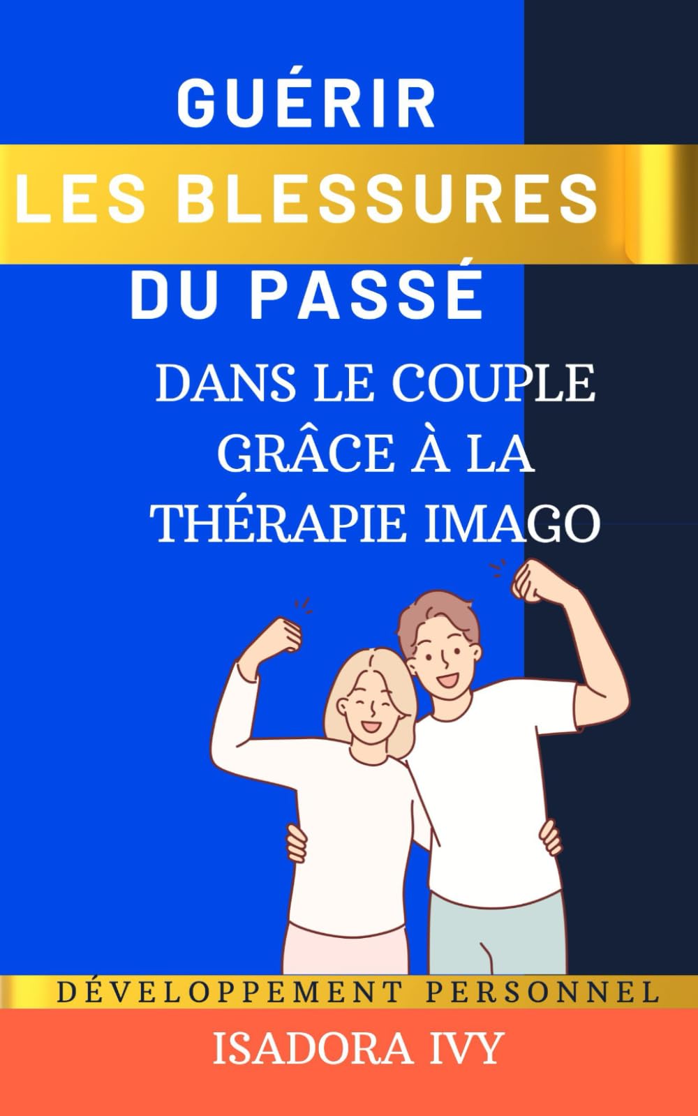 Guérir les Blessures du Passé dans le couple grâce à la Thérapie Imago book