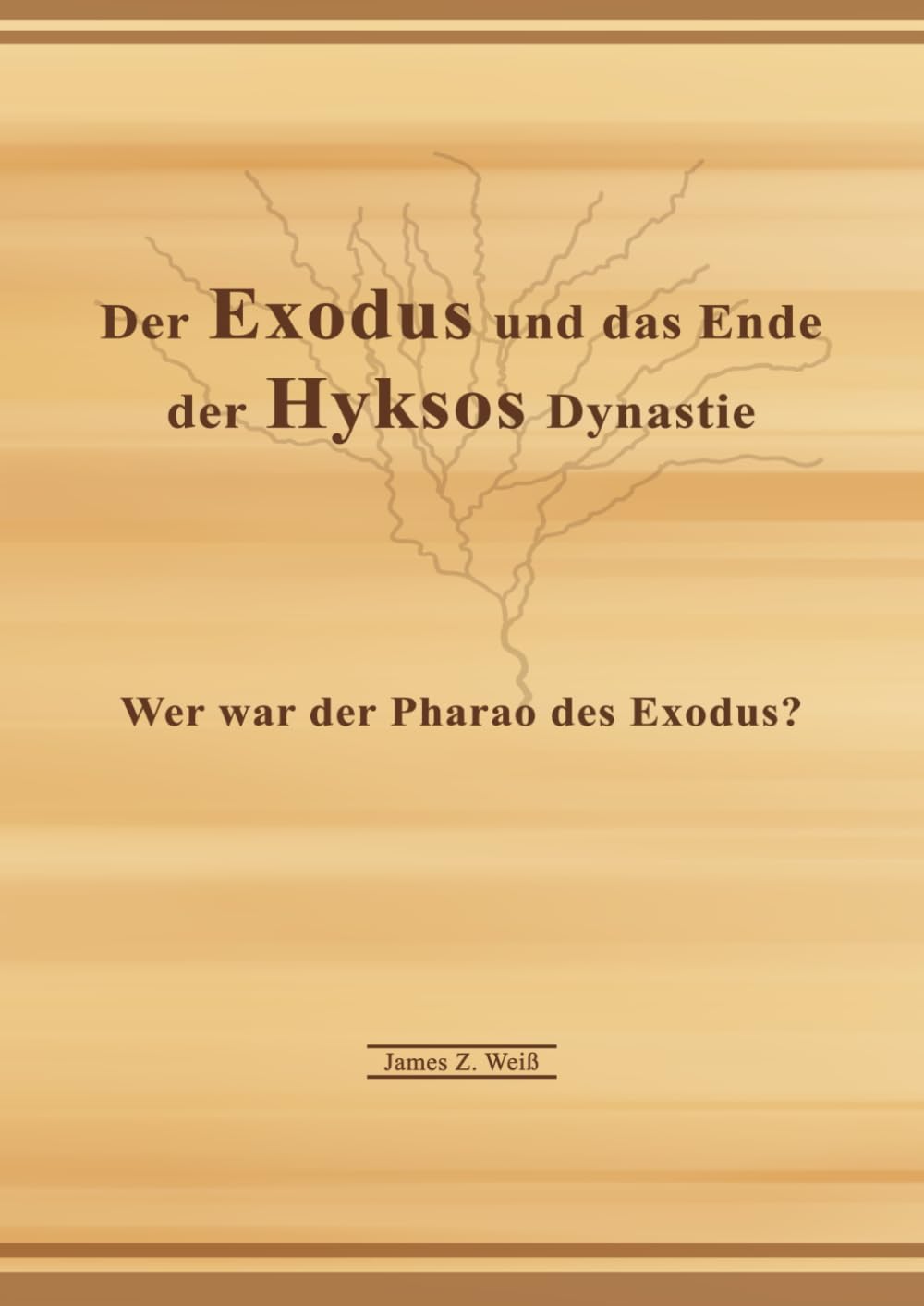 Der Exodus und das Ende der Hyksos Dynastie: Wer war der Pharao des Exodus? Politics & History