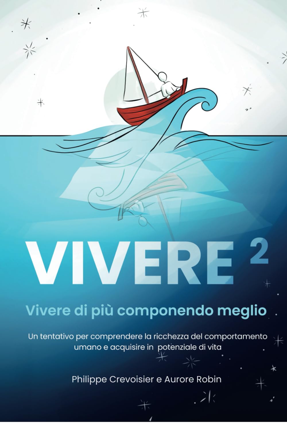VIVERE AL QUADRATO: Vivere di più componendo meglio book