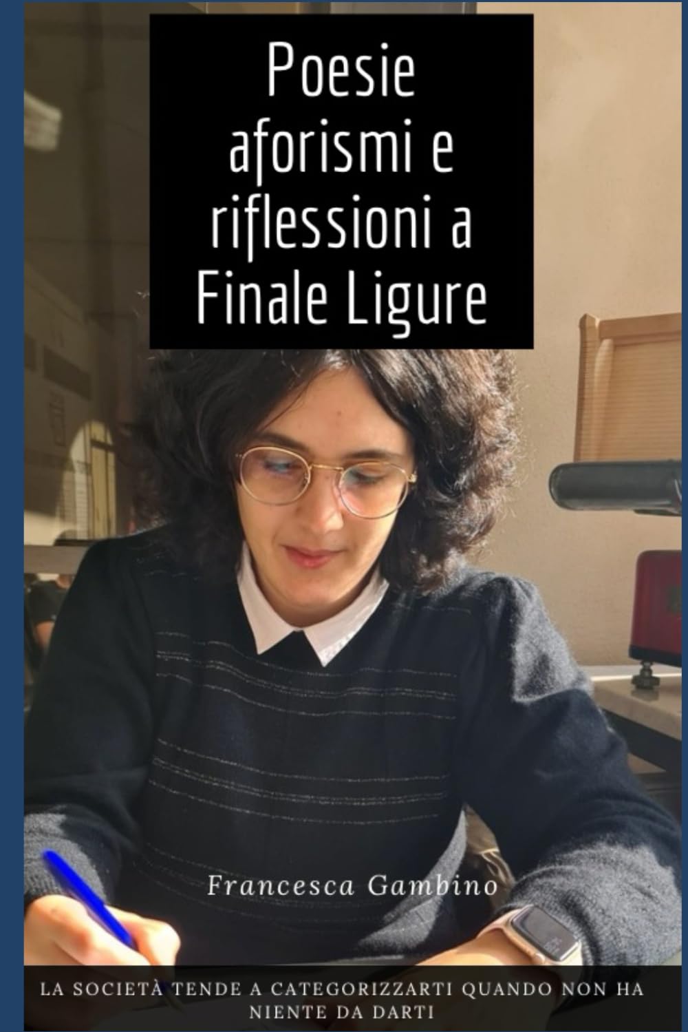 Poesie aforismi e riflessioni a Finale Ligure book
