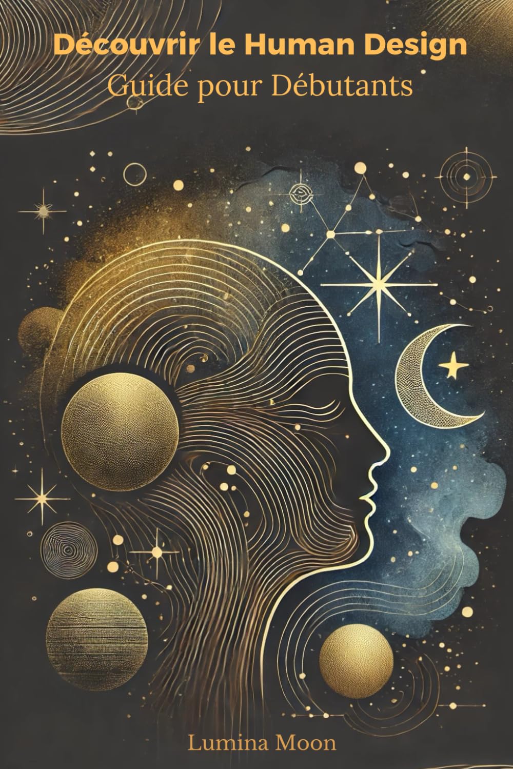 Découvrir le Human Design - Guide pour Débutants Religion & Esotericism