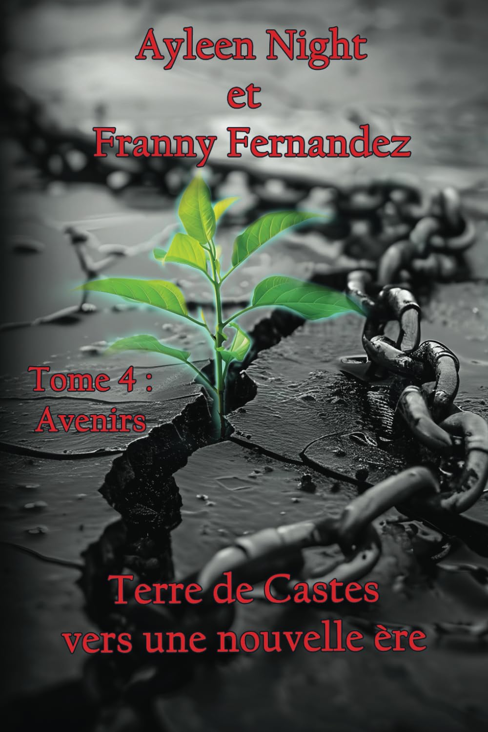 Terre de Castes vers une nouvelle ère tome 4: Avenirs book