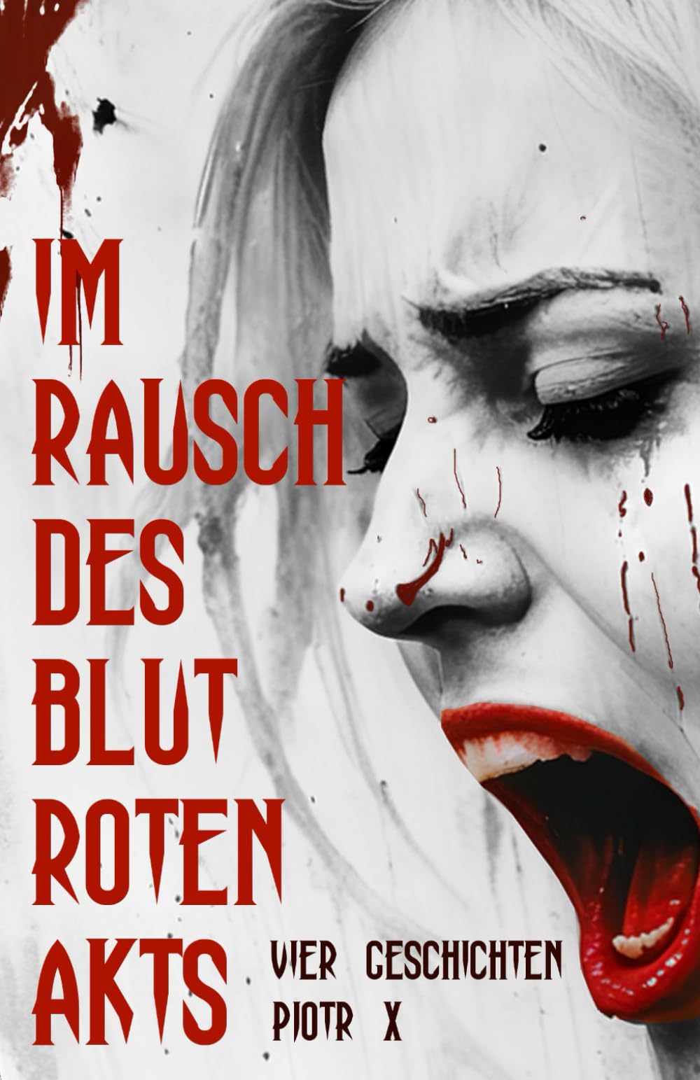 Im Rausch des blutroten Akts Suspense & Thrillers