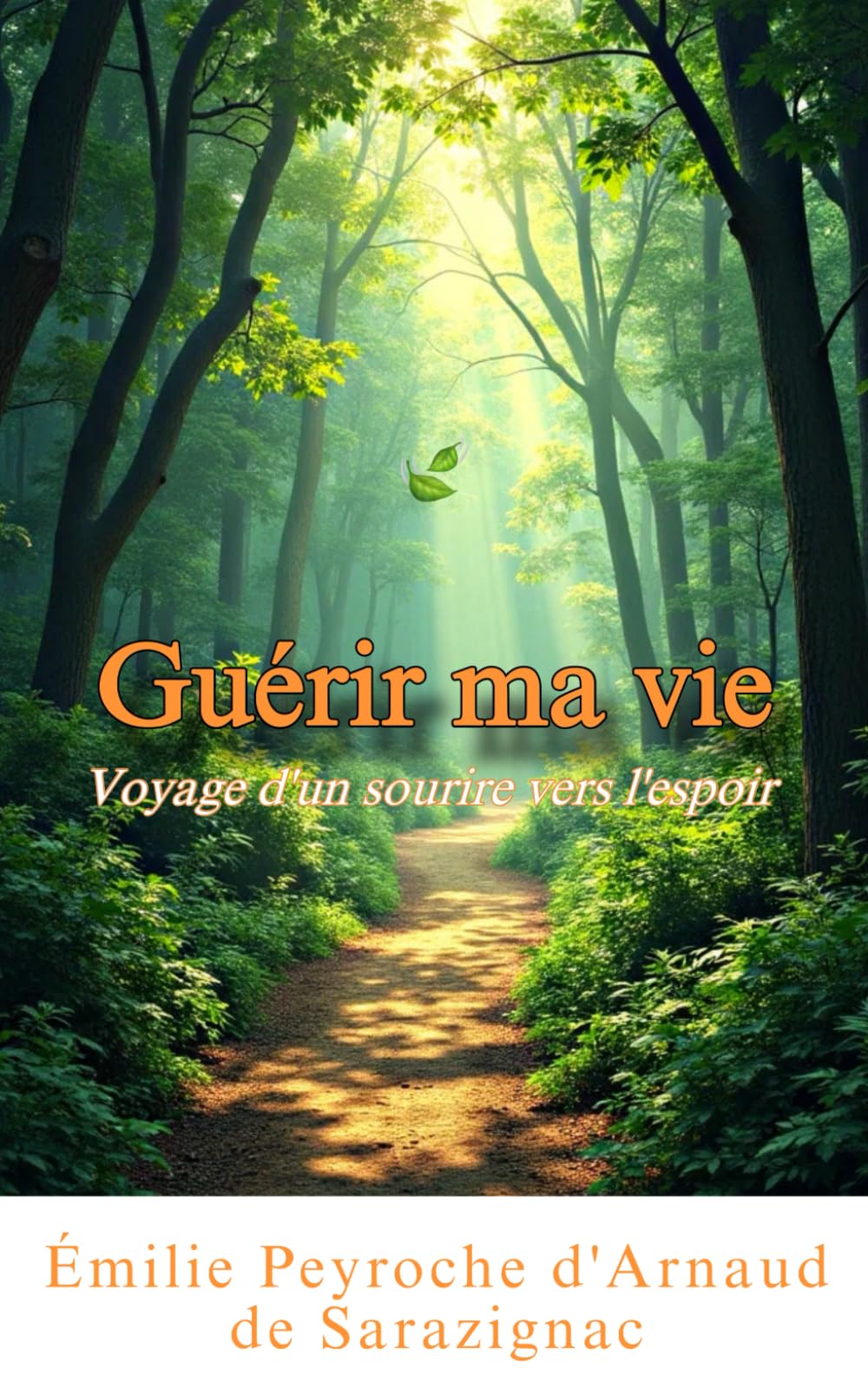 Guérir ma vie: Voyage d’un sourire vers l’espoir book