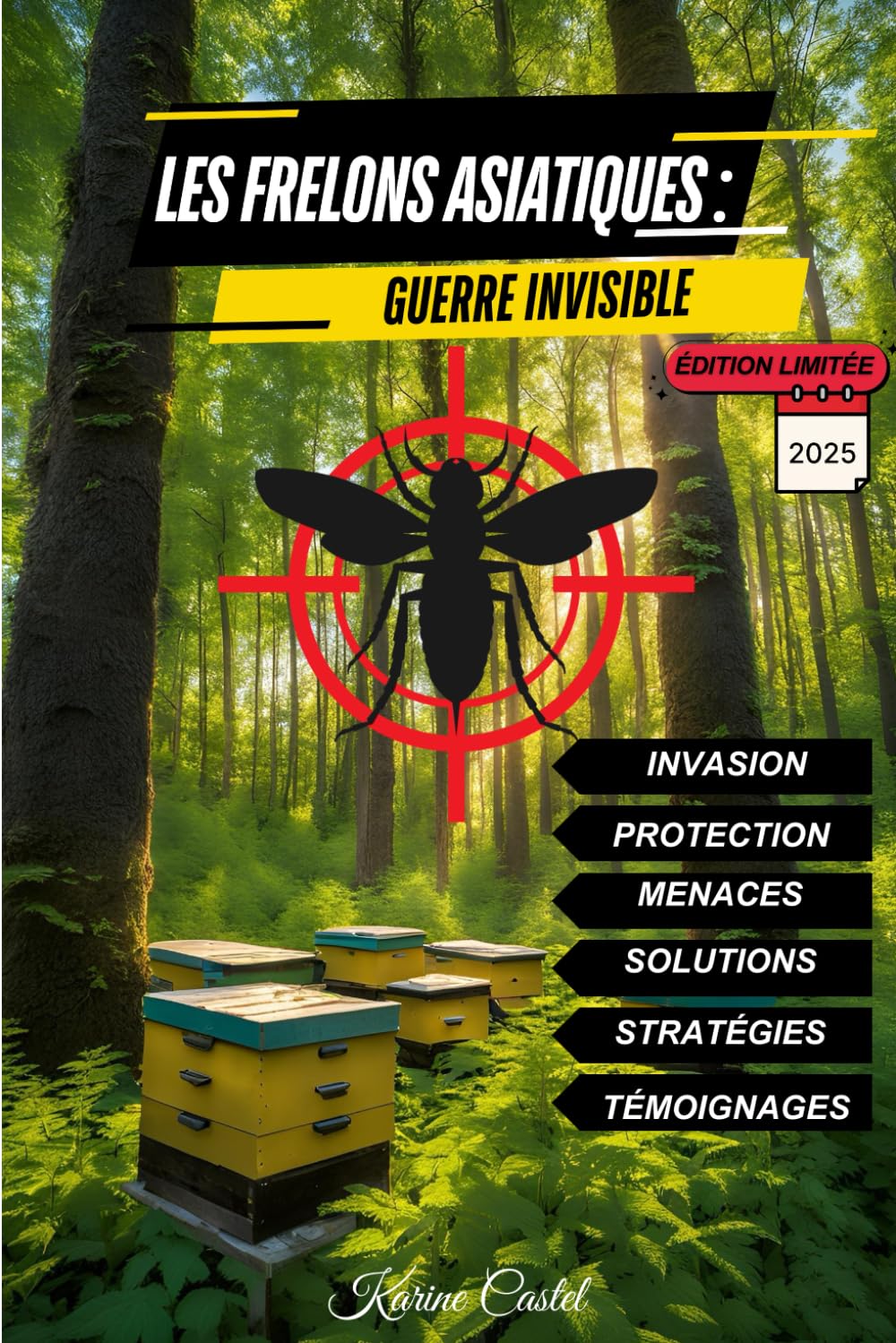 LES FRELONS ASIATIQUES : Guerre Invisible: Documentation book