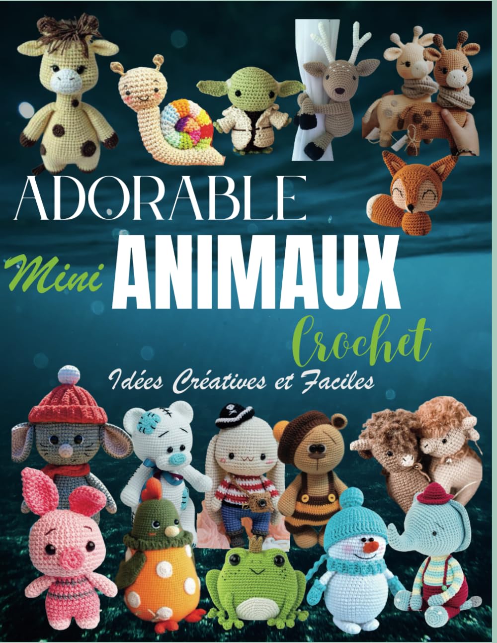 Adorable Mini Animaux Crochet: Idées Créatives et Faciles book