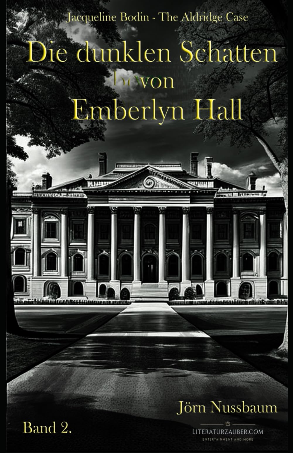 Die dunklen Schatten von Emberlyn Hall: Jacqueline Bodin and the Aldridge Case book