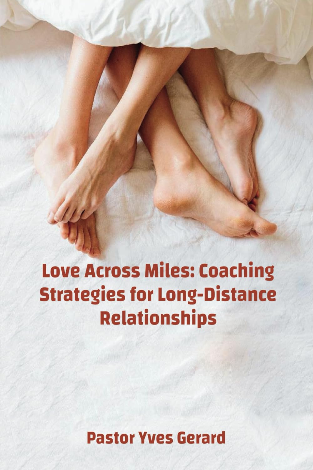 Love Across Miles: Coaching Strategies for Long-Distance Relationship Partnership & Love