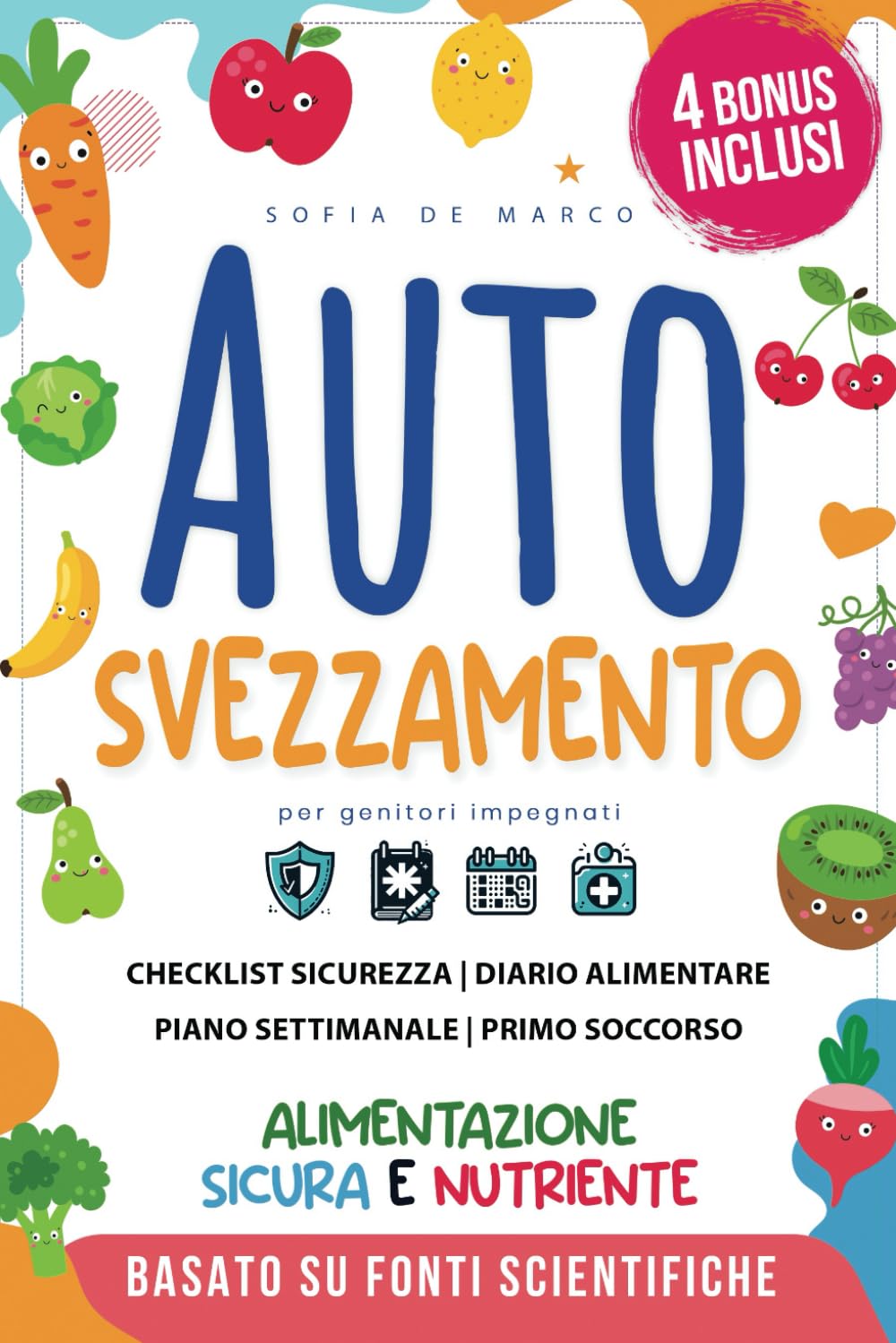 Autosvezzamento per Genitori Impegnati: La Guida Completa per un'Alimentazione Sicura e Nutriente. 60+ Ricette Facili e Veloci con Tagli Sicuri, per uno Sviluppo Sano e Indipendente dei Neonati Parents & Children