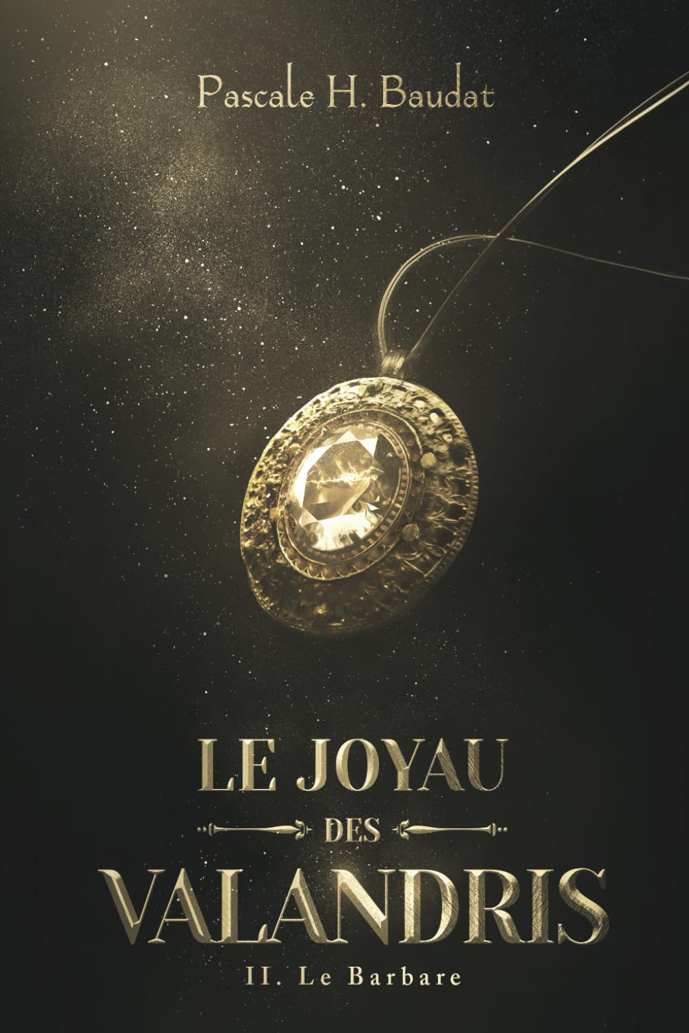 Le Joyau des Valandris: II. Le Barbare book