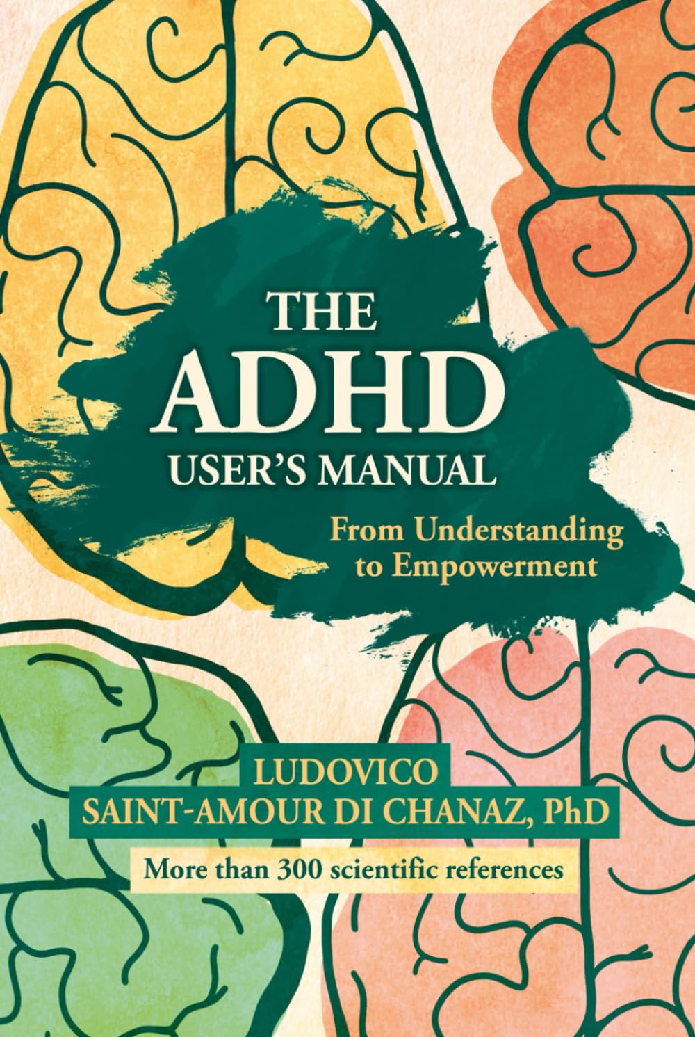The ADHD User's Manual: From Understanding To Empowerment Medicine