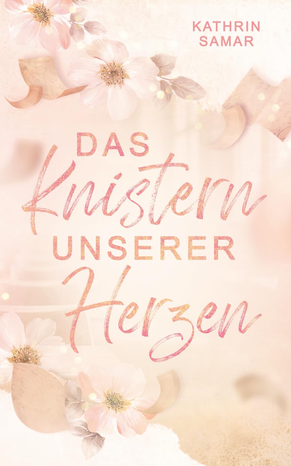 Das Knistern unserer Herzen (Rosewood Love, Band 1) New Adult