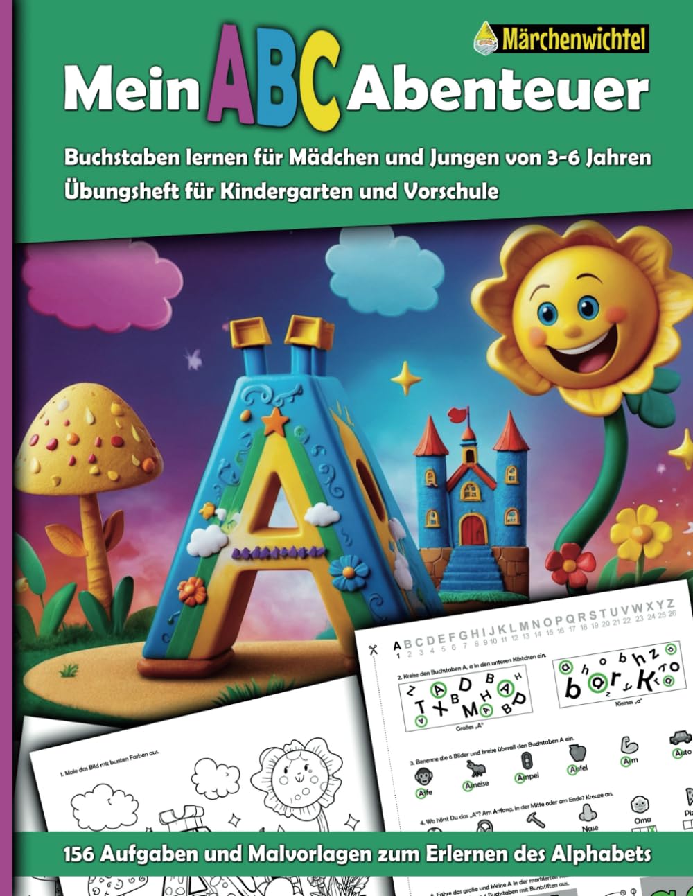 Mein ABC Abenteuer - Buchstaben lernen für Mädchen und Jungen von 3-6 Jahren: Übungsheft für Kindergarten und Vorschule (Märchen, Fabeln und Sagen: ... und Literatur vom Märchenwichtel) Study Guides