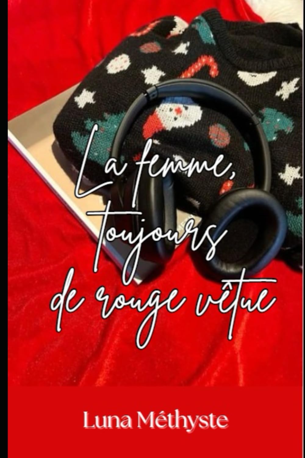 La femme, toujours de rouge vêtue book