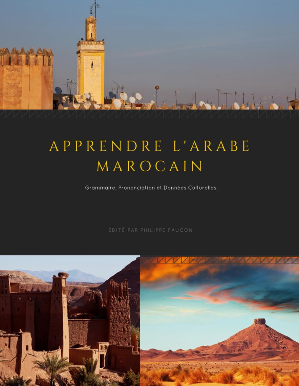 Apprendre l'Arabe Marocain: Grammaire, Prononciation et Données Culturelles book