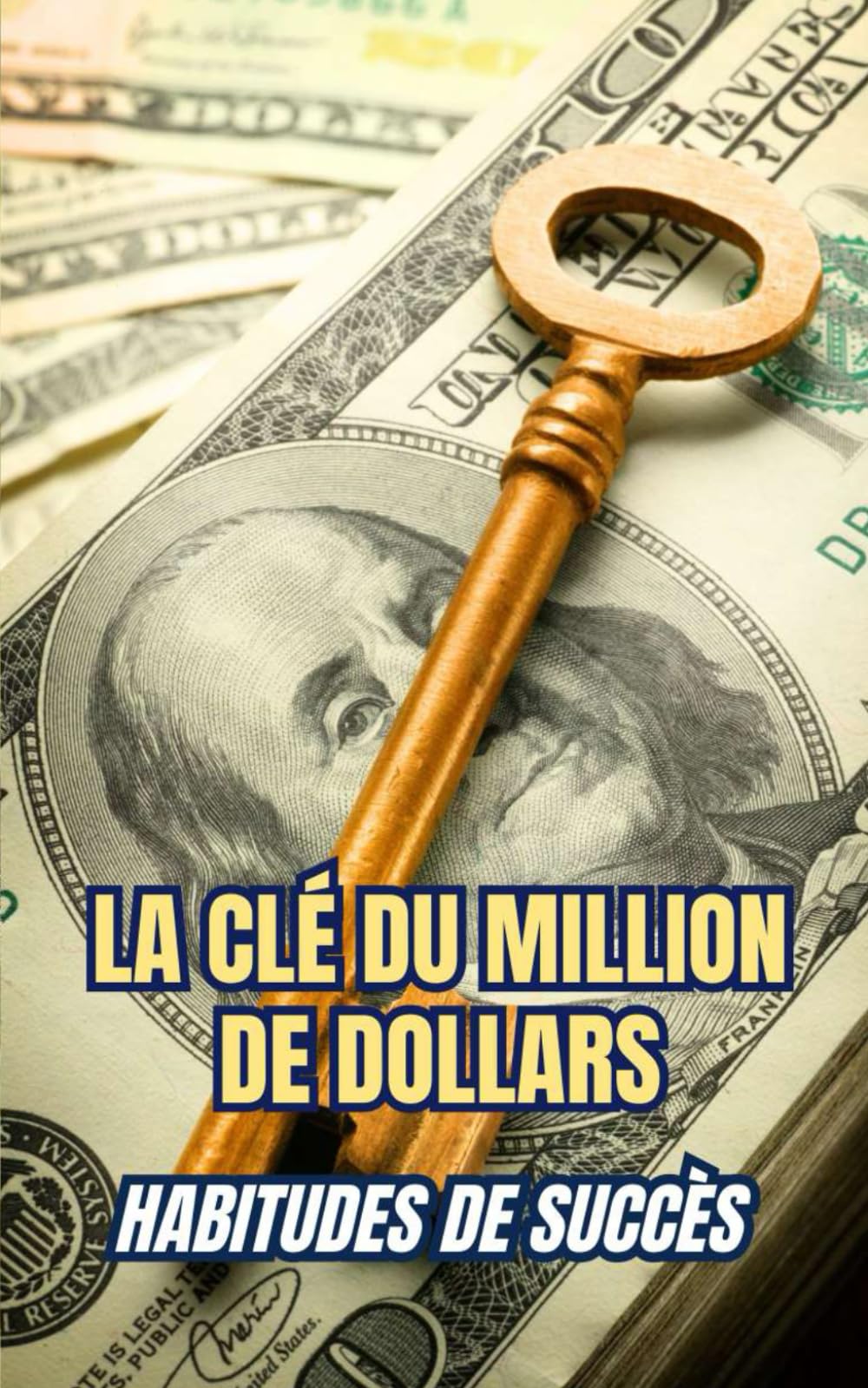 La clé du million de dollars : Habitudes de succès book