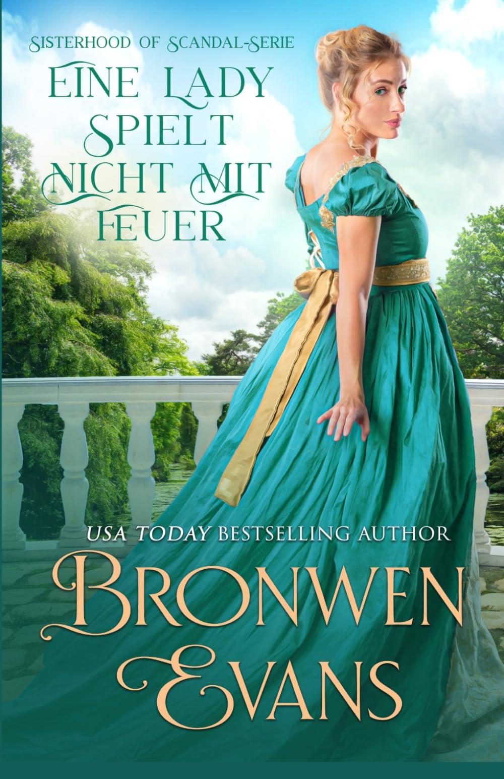 Eine Lady Spielt Nicht Mit Feuer: Aus Freunden werden Liebende Regency-Romanze (Sisterhood Of Scandal-Serie, Band 3) Historical Fiction
