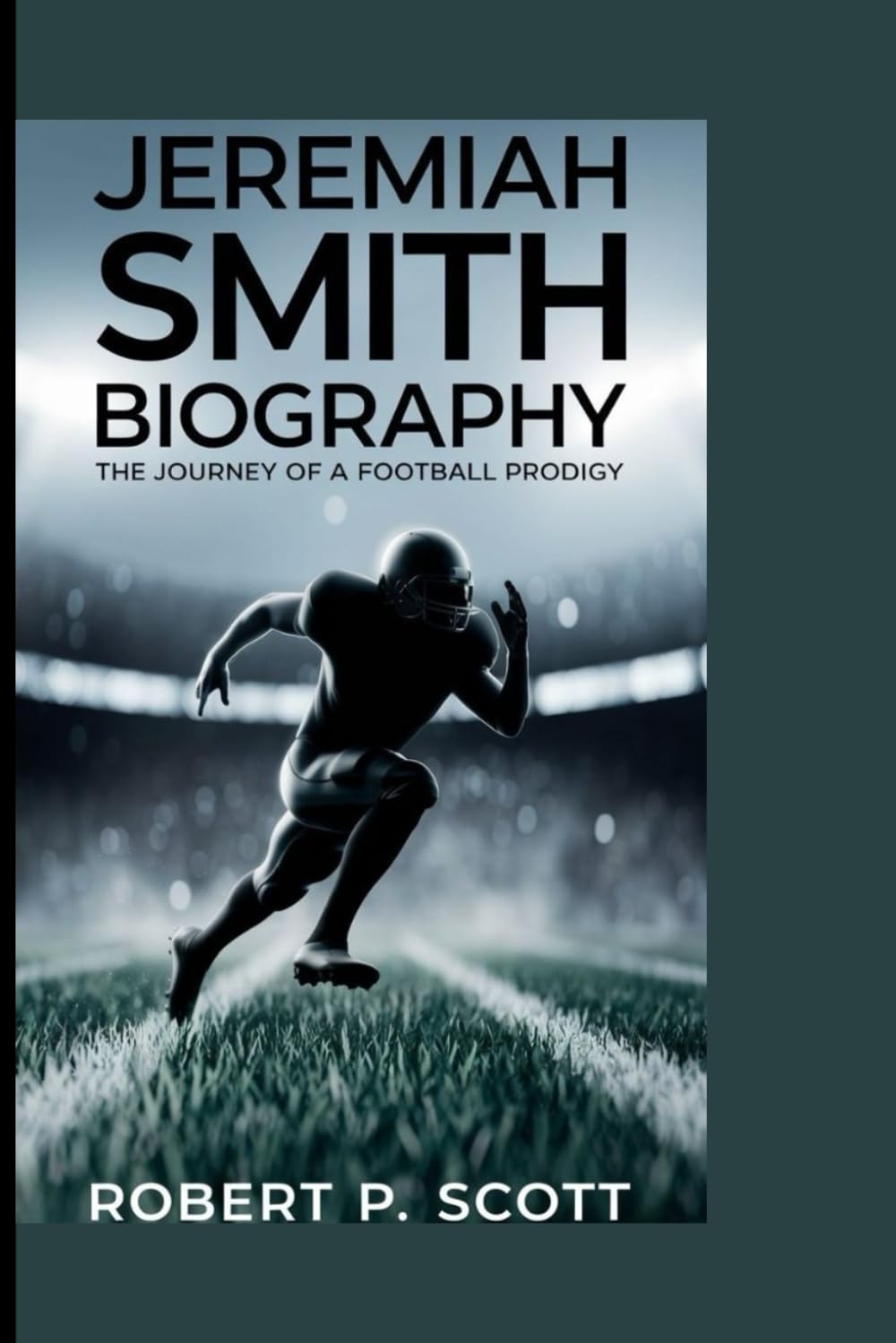 JEREMIAH SMITH BIOGRAPHY: The Journey of a Football Prodigy Leisure & Fun