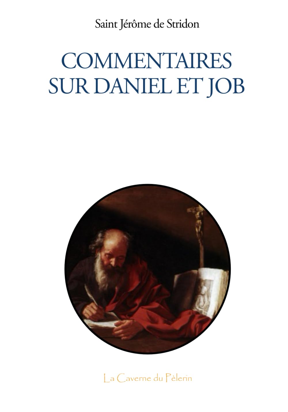 Commentaires sur Daniel et Job, saint Jérôme de Stridon book
