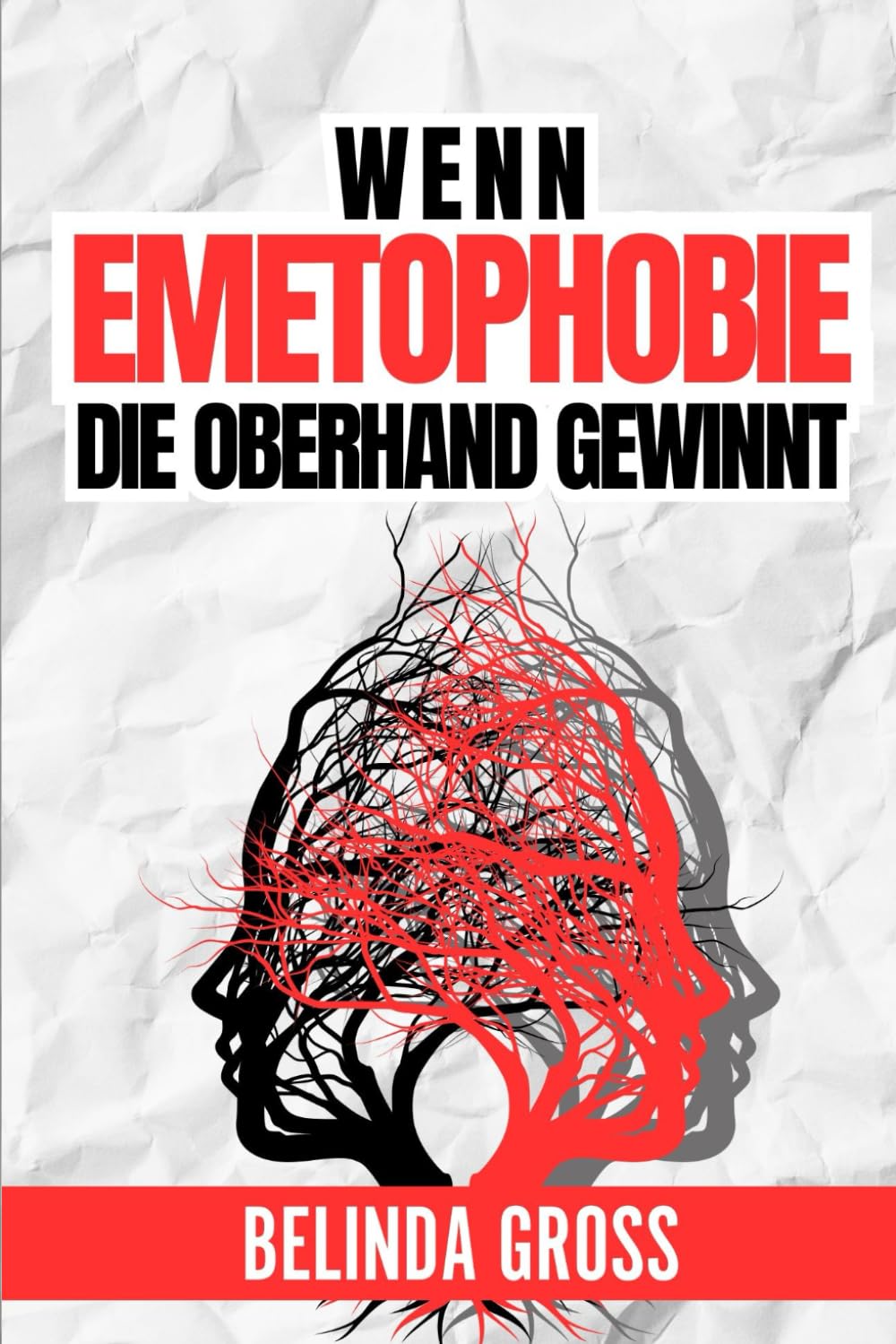 Wenn Emetophobie die Oberhand gewinnt: Lernen Sie, wie Sie die Angst vor dem Erbrechen überwinden und Ihr Leben leben können Psychology