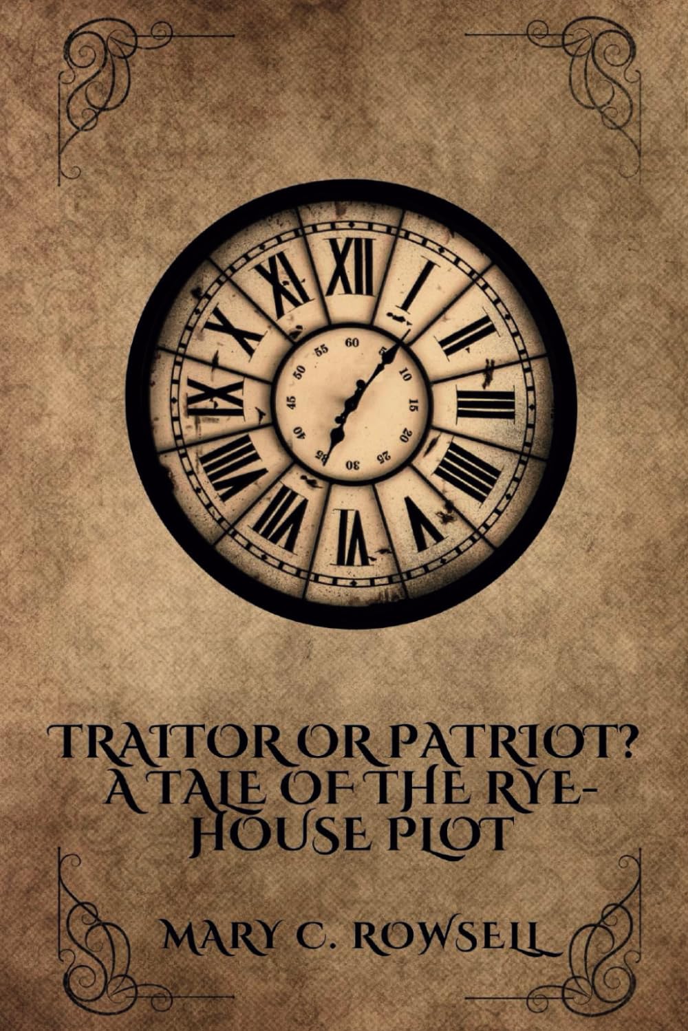 Traitor or Patriot?: A Tale of the Rye-House Plot Annotated International