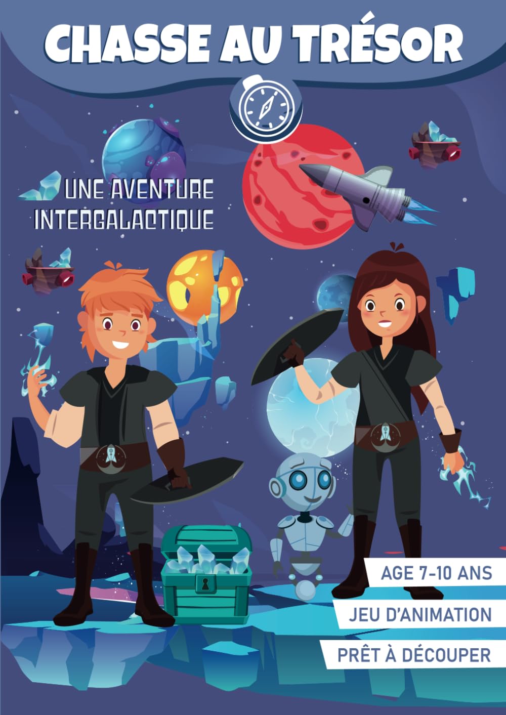 Chasse au Trésor Espace Intergalactique (7 à 10 ans)｜Livre-jeu Anniversaire et Loisirs Thème Espace: Cahier d'Animation Prêt à découper ! book