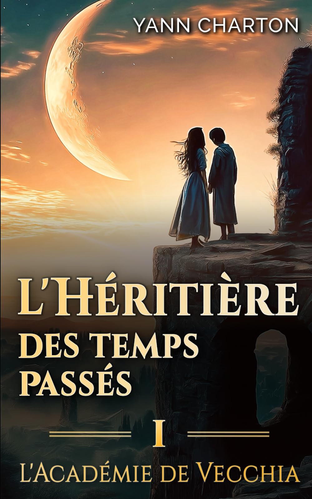 L'héritière des temps passés: Tome 1 - L'Académie de Vecchia book