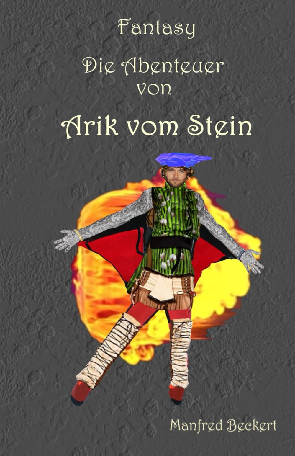 Die Abenteuer von Arik vom Stein: Fantasy Urban Fantasy