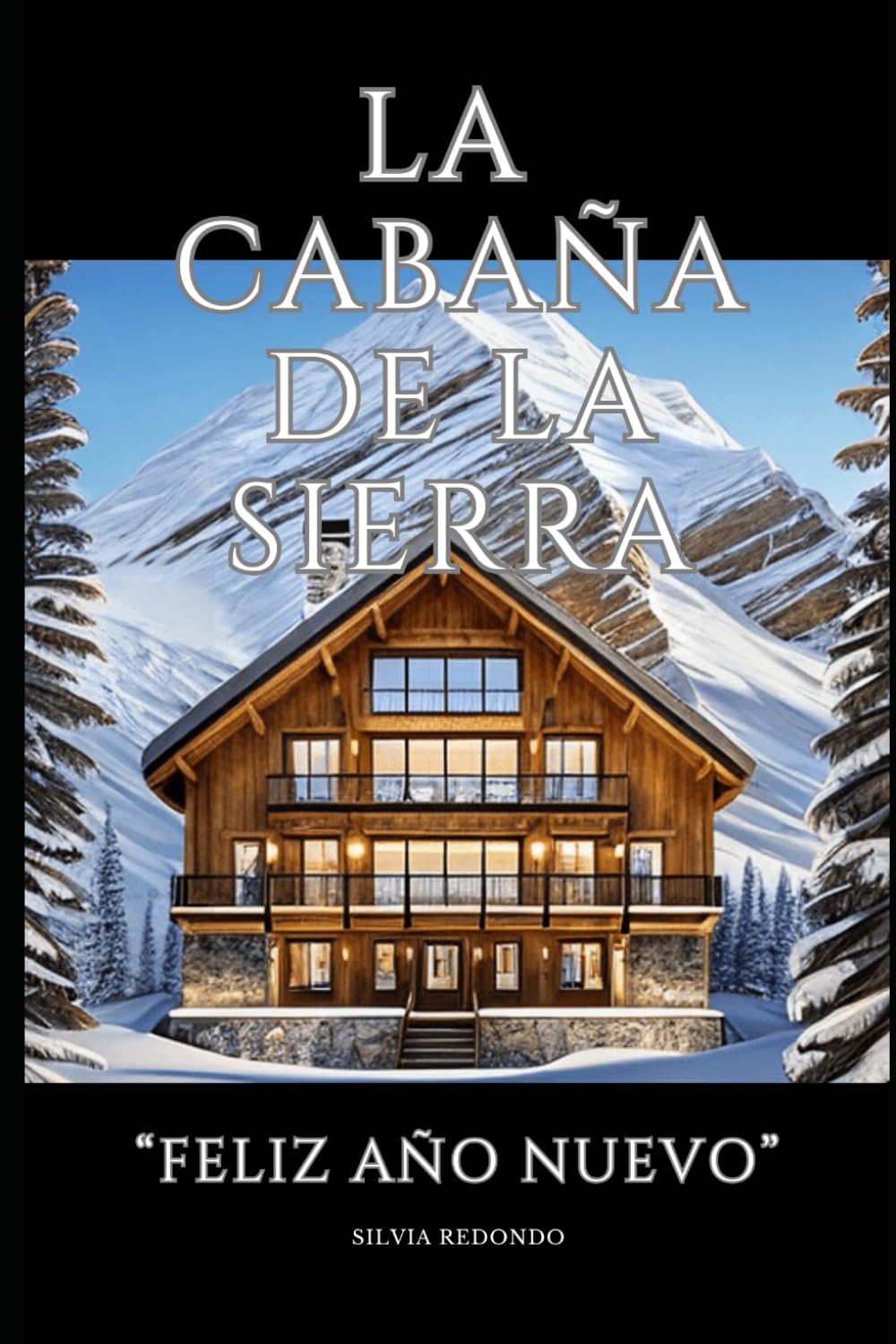 LA CABAÑA DE LA SIERRA: FELIZ AÑO NUEVO book