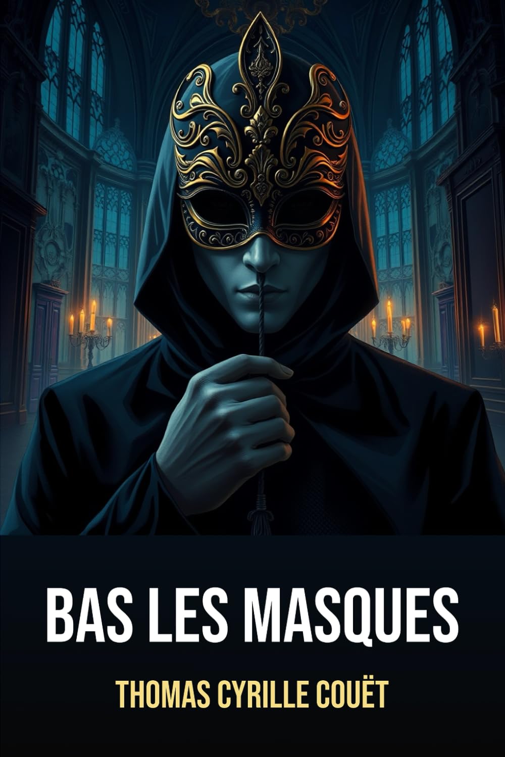 Bas les Masques: Édition intégrale de Thomas Cyrille Couët book