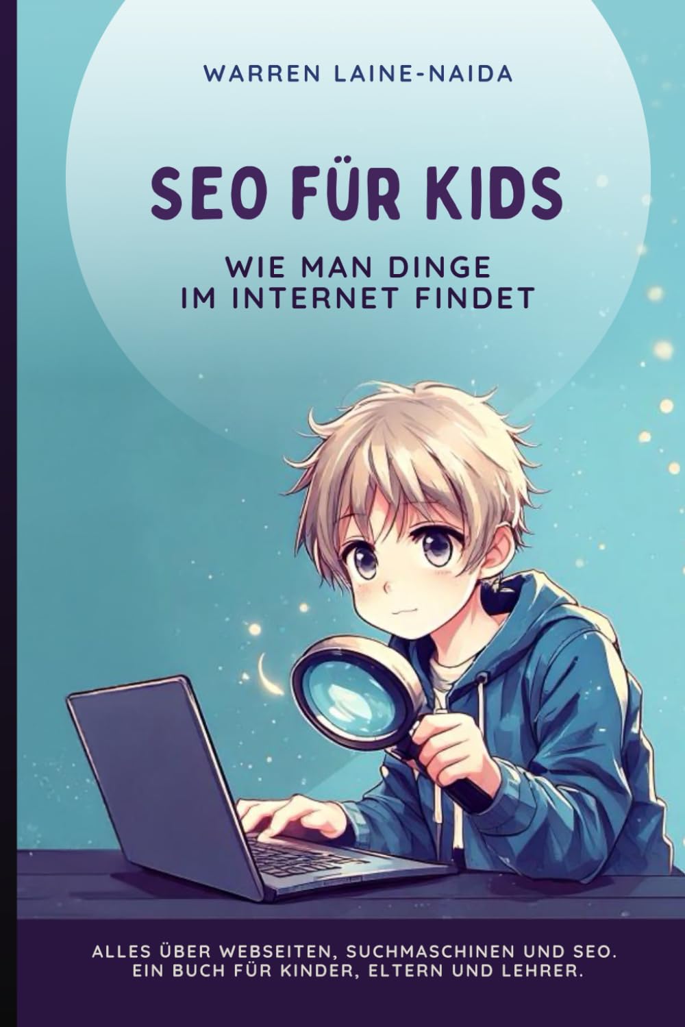 SEO für Kids: Wie man Dinge im Internet findet General education