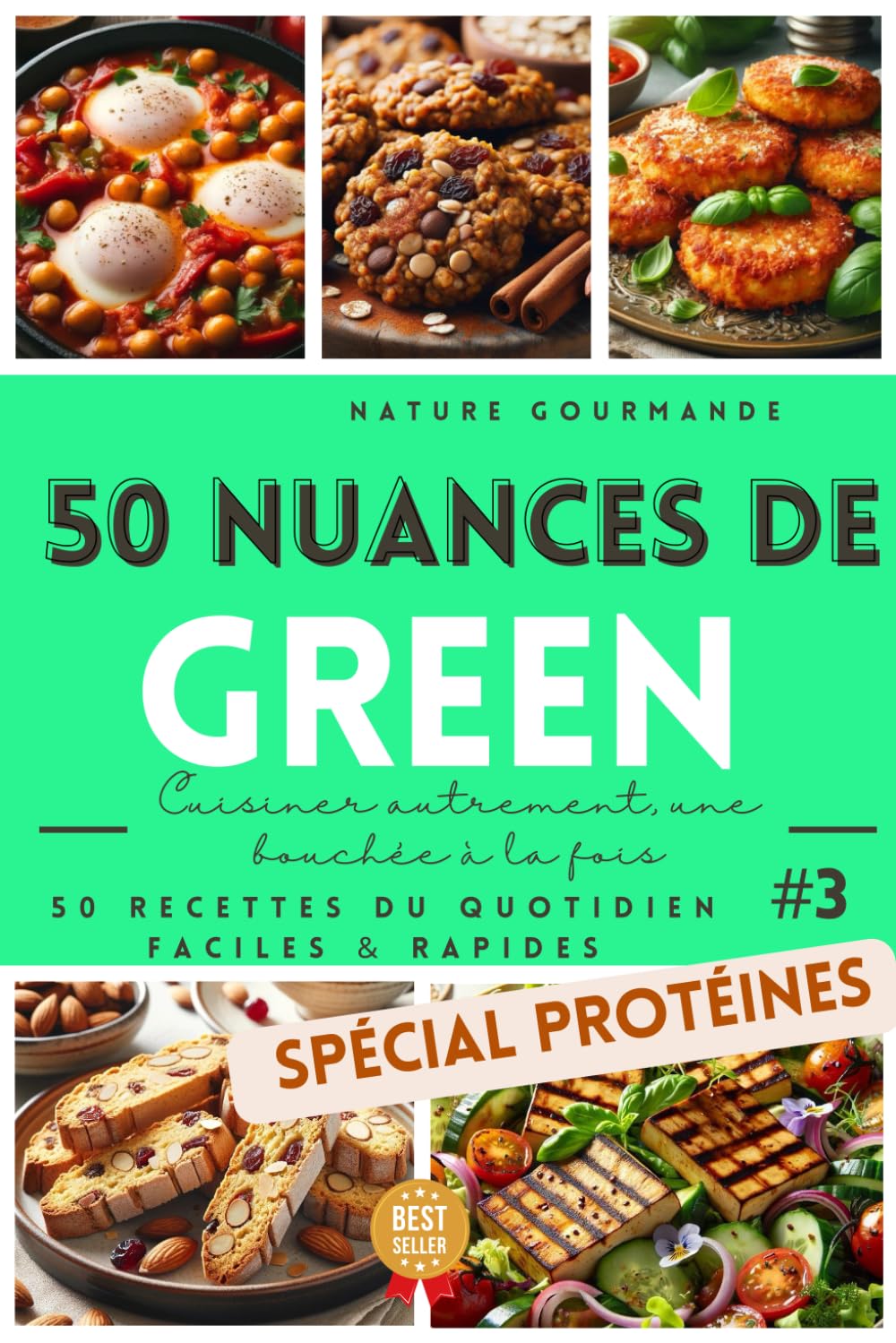 50 NUANCES DE GREEN Cuisiner autrement, une bouchée à la fois #3 book