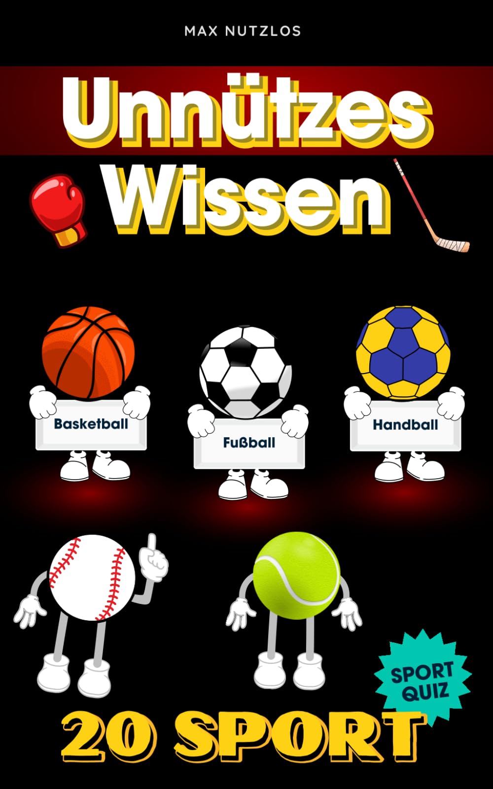 Unnützes Wissen: Fakten und Kuriositäten aus der verrückten Welt des Sports, beinhaltet ein Fragespiel Sports Books