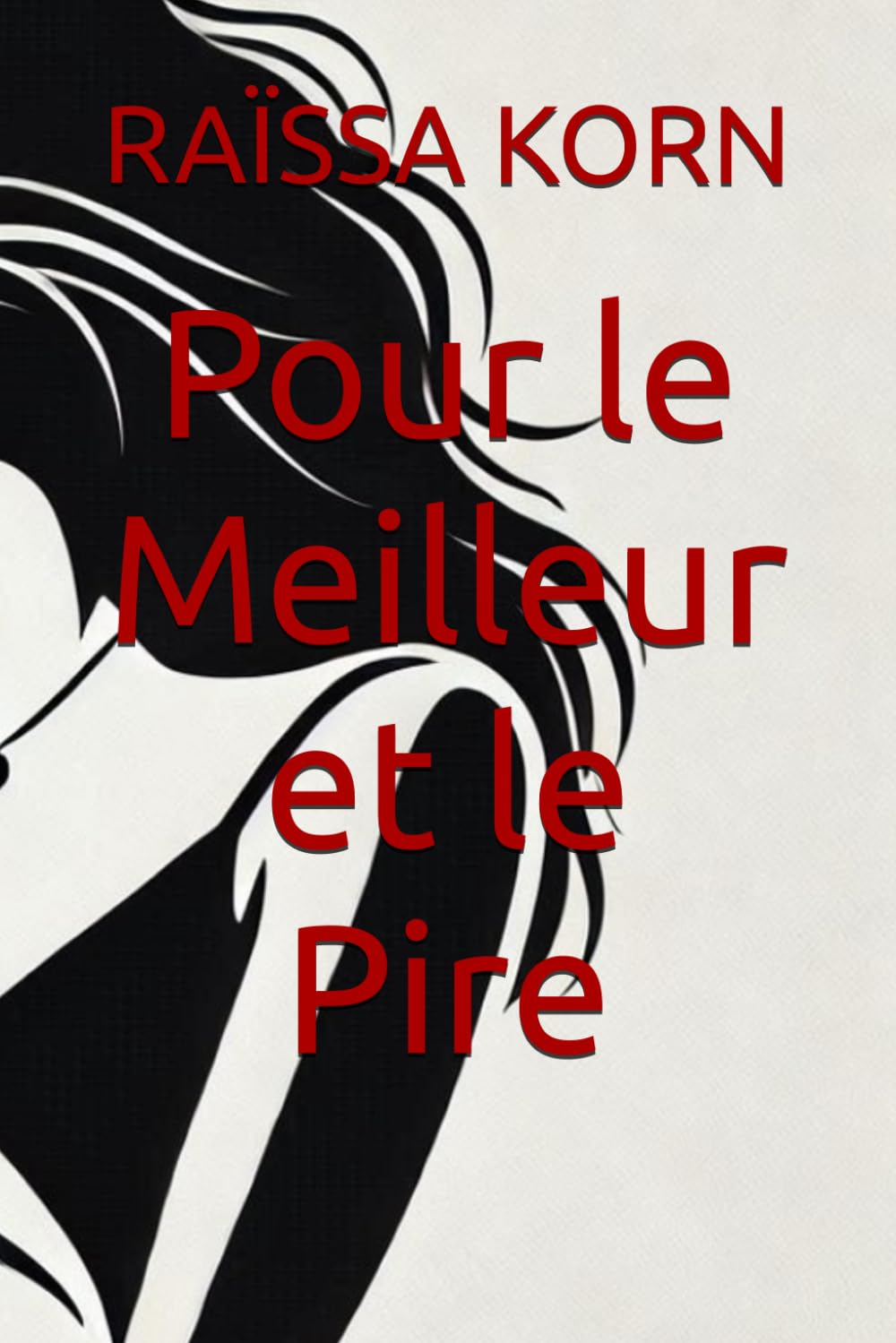 Pour le Meilleur et le Pire book