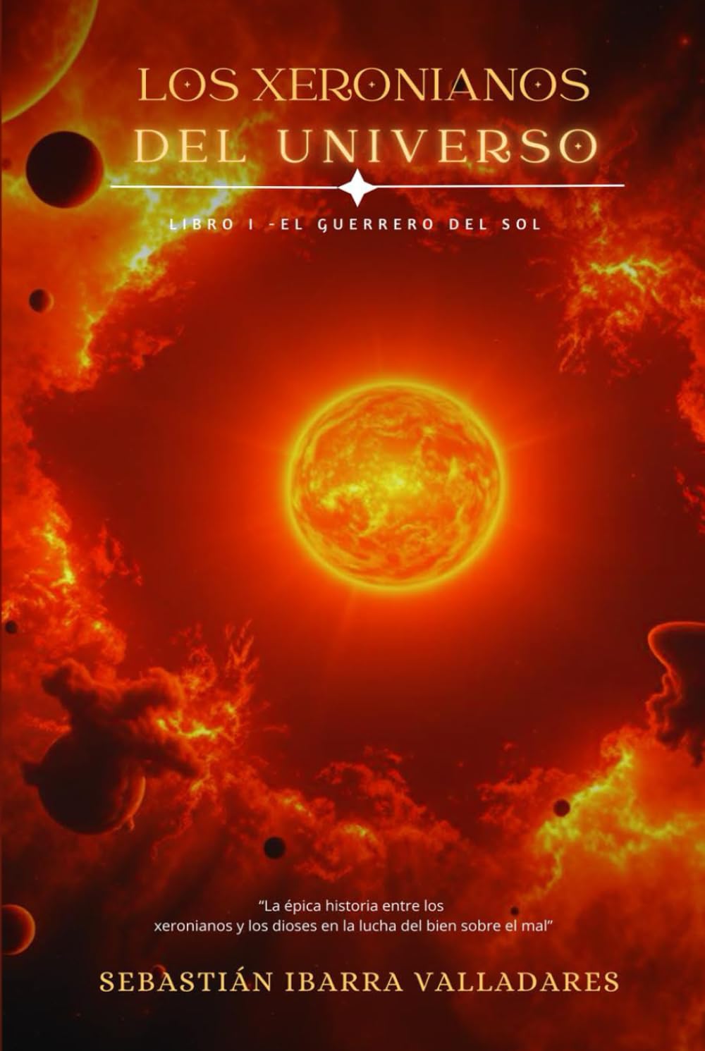 Los Xeronianos del Universo: El Guerrero del Sol book