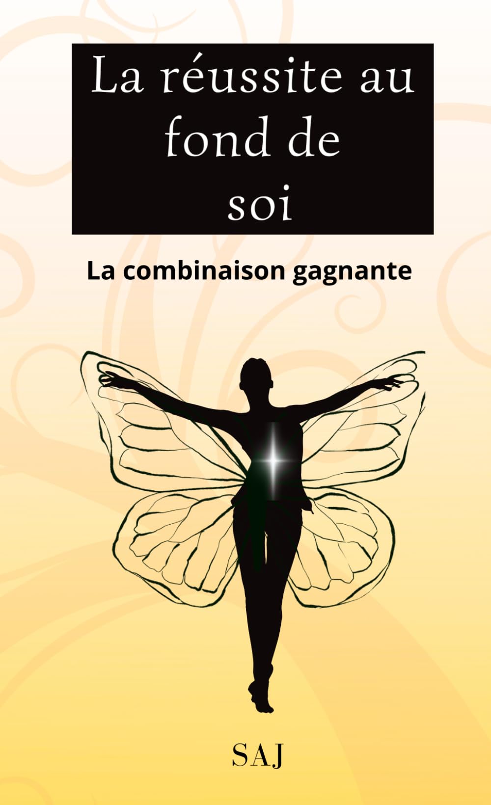 La réussite au fond de soi: La combinaison gagnante pour se découvrir book