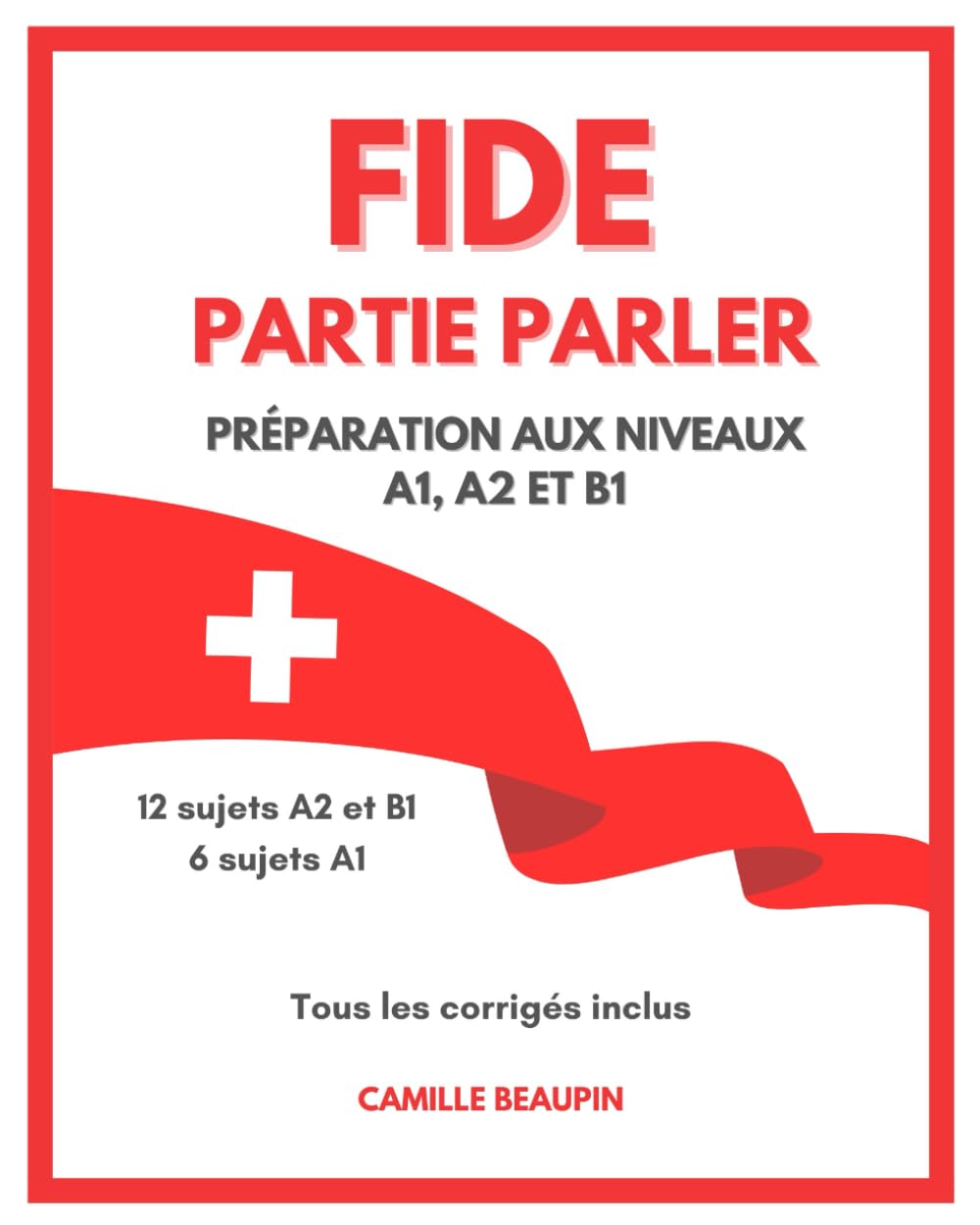 FIDE, PARTIE PARLER: PRÉPARATION AUX NIVEAUX A1, A2 ET B1 book