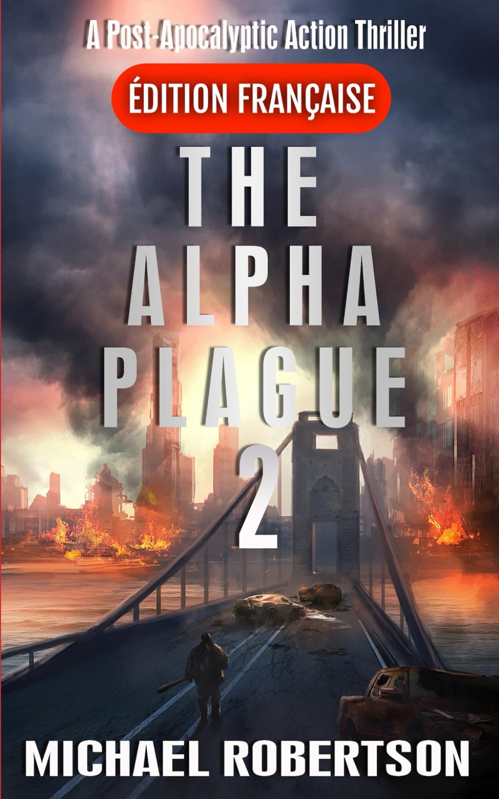 The Alpha Plague 2 (Français): A Post-Apocalyptic Action Thriller book