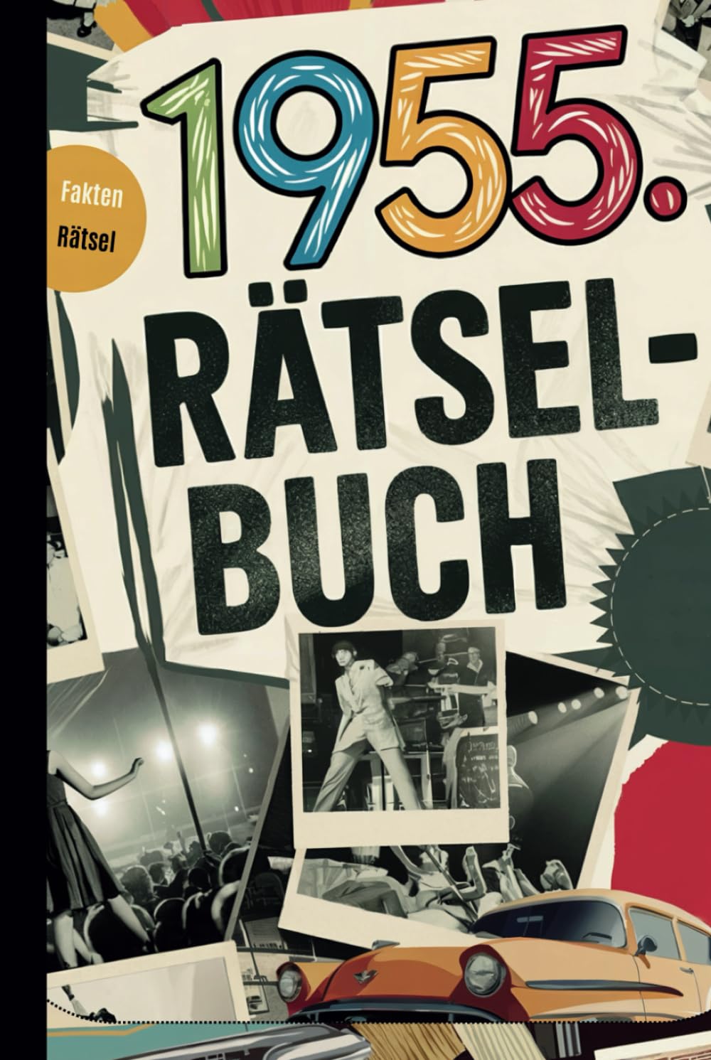 1955 – Das große Erinnerungs-Rätselbuch: Das perfekte Geschenk zum 70. Geburtstag mit kniffligen Rätseln, spannenden Fakten und nostalgischen Momenten Lifestyle