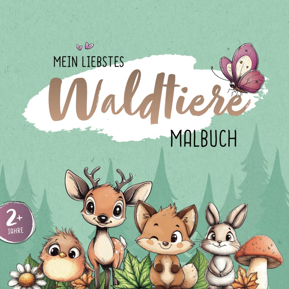 Mein liebstes Waldtiere Malbuch für Kinder ab 2 Jahren: Liebevoll gestaltete Tiere zum Ausmalen, Kritzeln und Entdecken für kleine Künstler – Fördert Kreativität und Spaß an der Natur Parents & Children