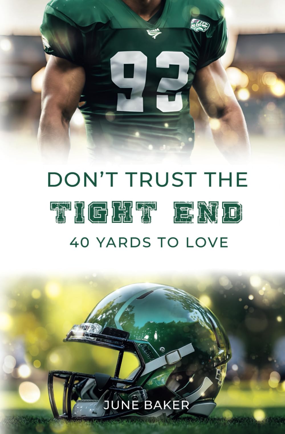 Don't trust the Tight End: 40 Yards to Love (Alabama Bears, Band 3) Contemporary Romance