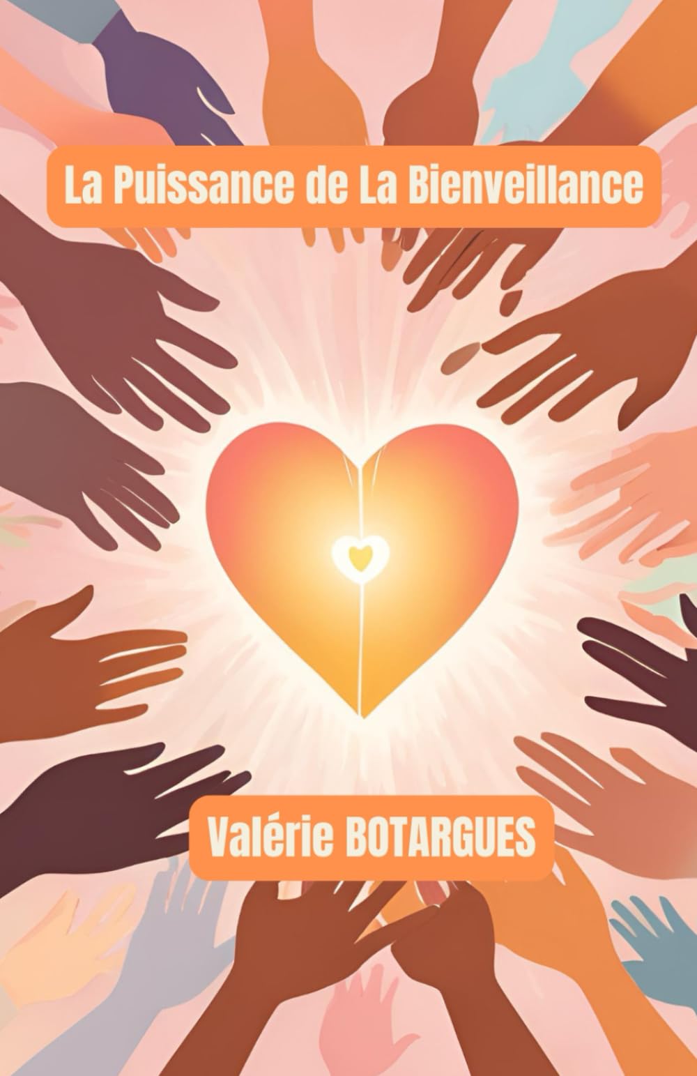 La Puissance de La Bienveillance book