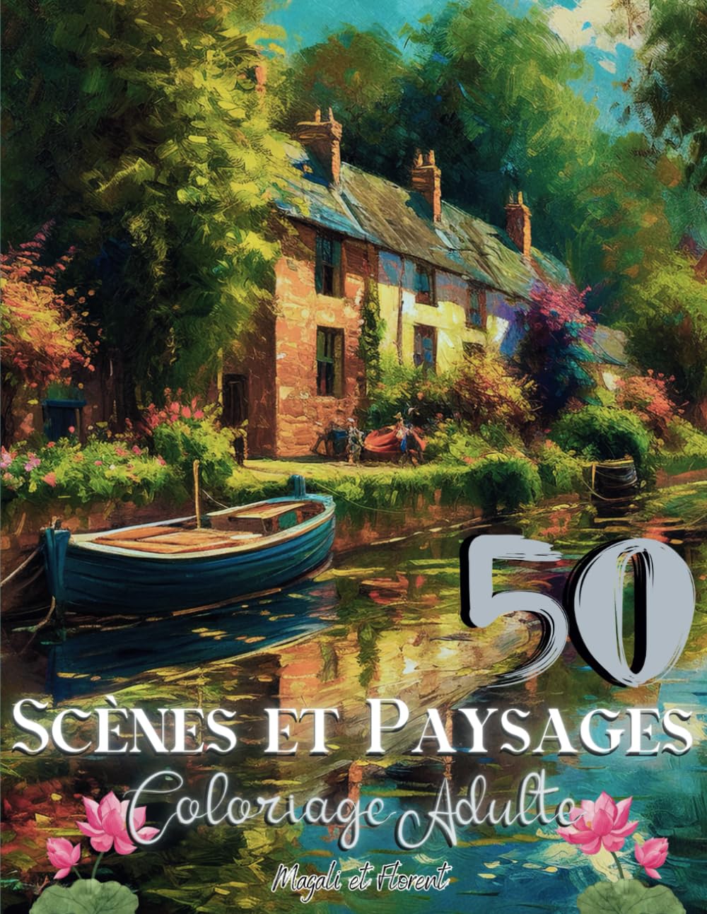 50 Scènes et Paysages Coloriage adulte: Livre de 50 coloriages anti stress adulte dessins de paysages variés, scènes de la nature, portraits, féérie, relaxation, détente, zen, art thérapie book